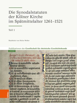 cover image of Die Synodalstatuten der Kölner Kirche im Spätmittelalter 1261-1513